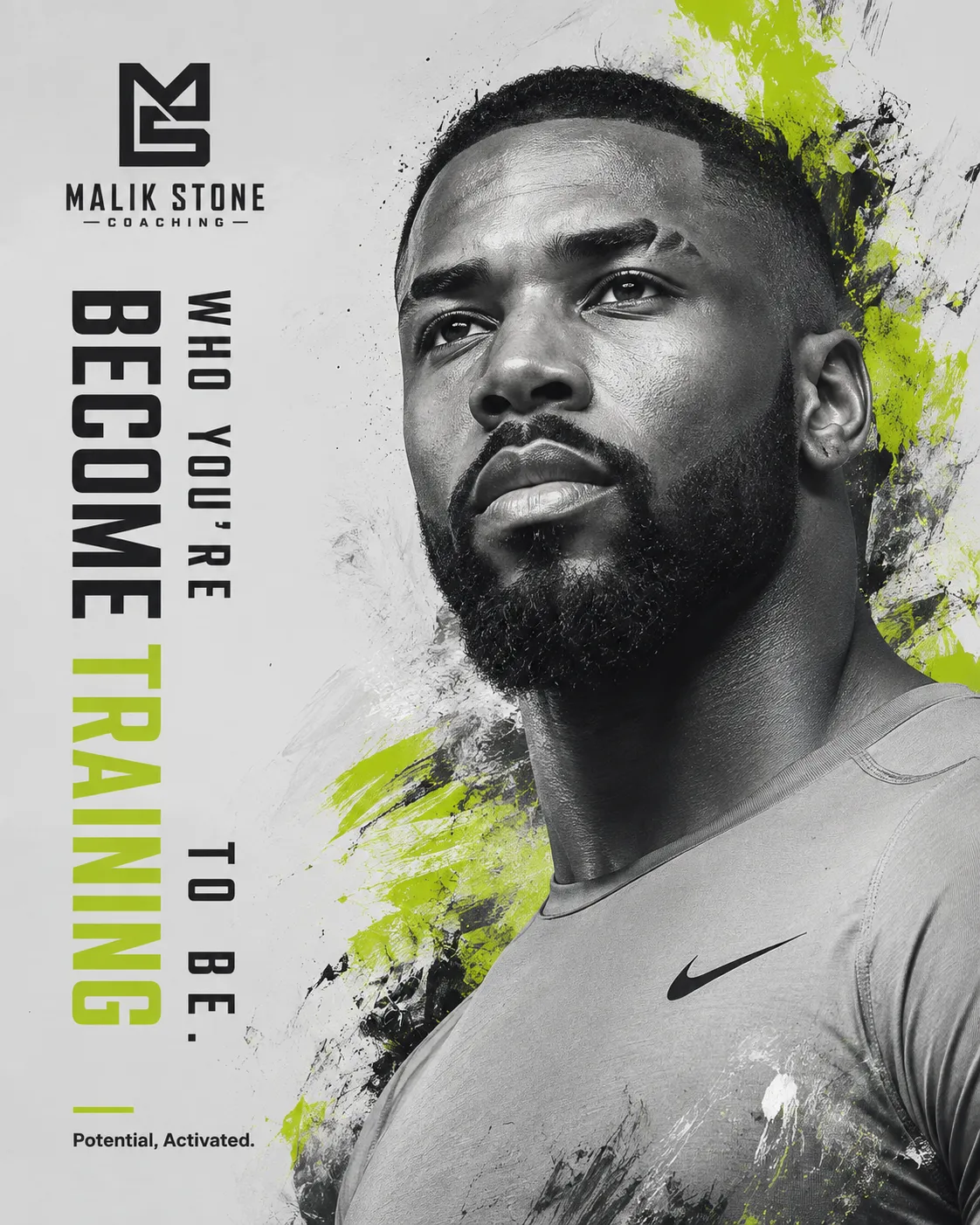 Malik campaign poster: 'Become who you're training to be.' — black-and-white editorial portrait with acid-green accents