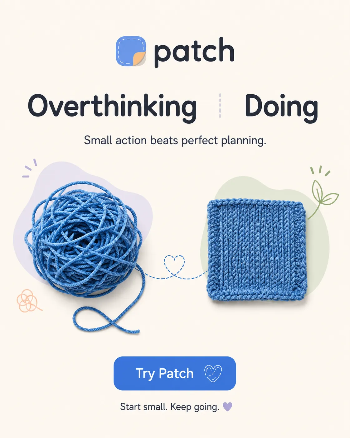 Patch illustration: 'Overthinking vs Doing' — a tangled yarn ball beside a neatly stitched square